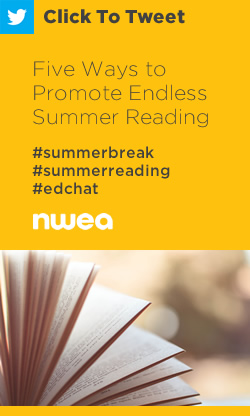 Tweet: Five Ways to Promote Endless Summer Reading https://ctt.ec/mJ1a4+ #summerbreak #summerreading #edchat