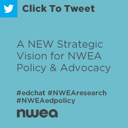 Tweet: A New Strategic Vision for NWEA Policy and Advocacy https://ctt.ec/47oqT+ #NWEAResearch #NWEAEdPolicy @asamuel2020