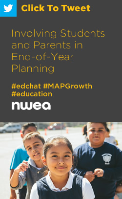 Tweet: Involving Students and Parents in End-of-Year Planning https://ctt.ec/O3yxs+ #edchat #education #MAPGrowth