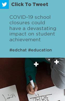 Tweet: COVID-19 school closures could have a devastating impact on student achievement https://nwea.us/39XF2d4 #edchat #schoolclosures #education